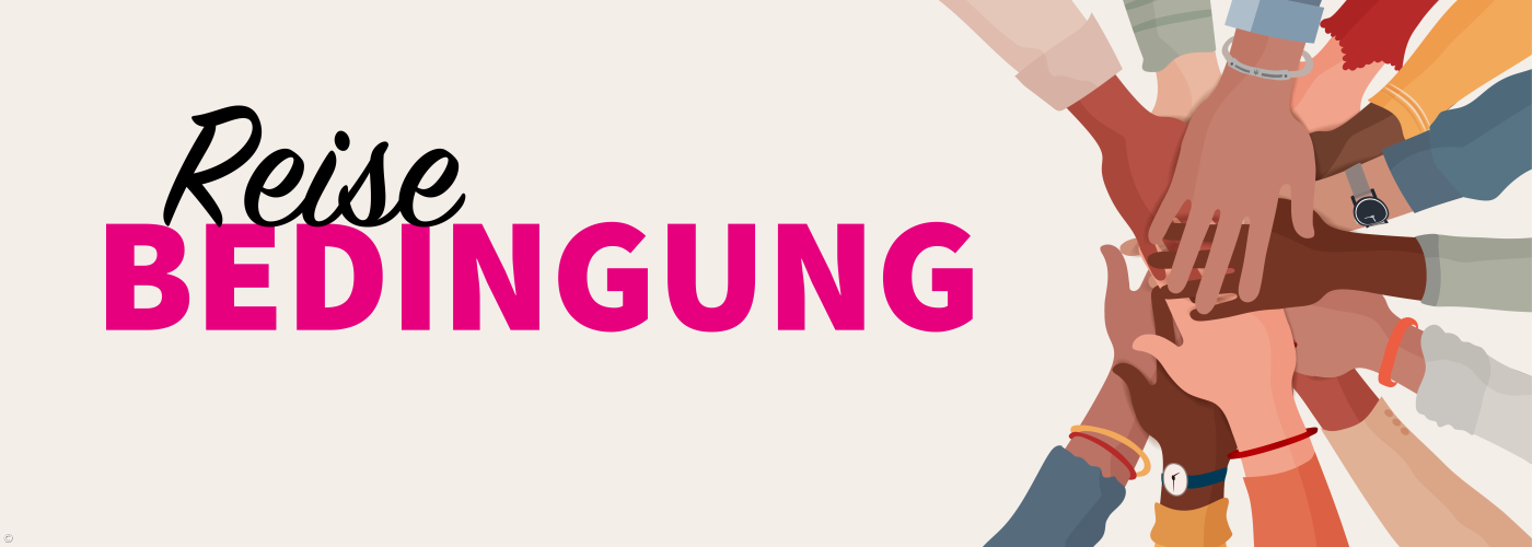 zusammenhaltende Hände mit der Überschrift "Reisebedingungen"